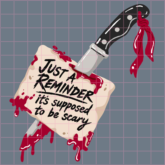 Just a Reminder